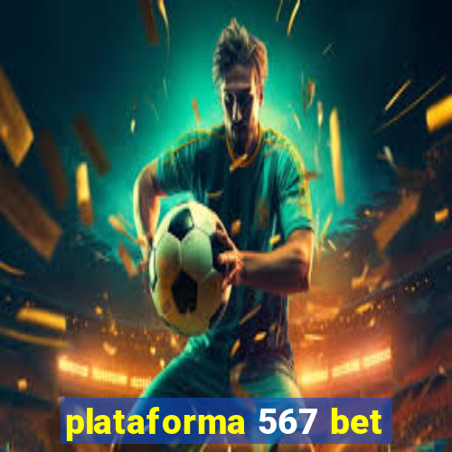 plataforma 567 bet